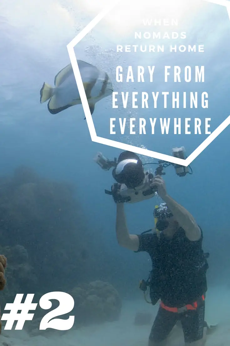 Pin Nomad No More - The return of the nomads - Gary from Everything Everywhere and why he quit nomadic travel