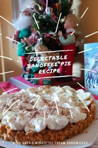 Looking for a delicious and east Banoffee Pie recipe? Find it here with videos. Plus bonus 5 minute beyond easy ice-cream sandwiches. Pin it for next Christmas or your next party. 