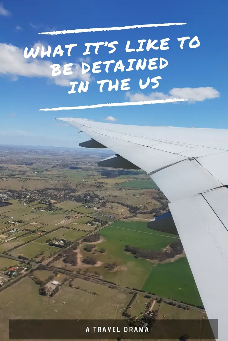 What It’s Like To Be Detained In The US - A travel tale. 