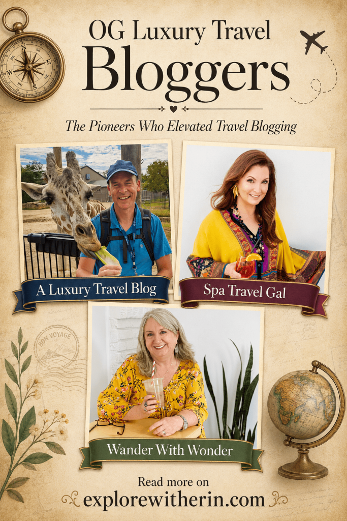 OG Luxury Travel Bloggers Who Elevated the Industry