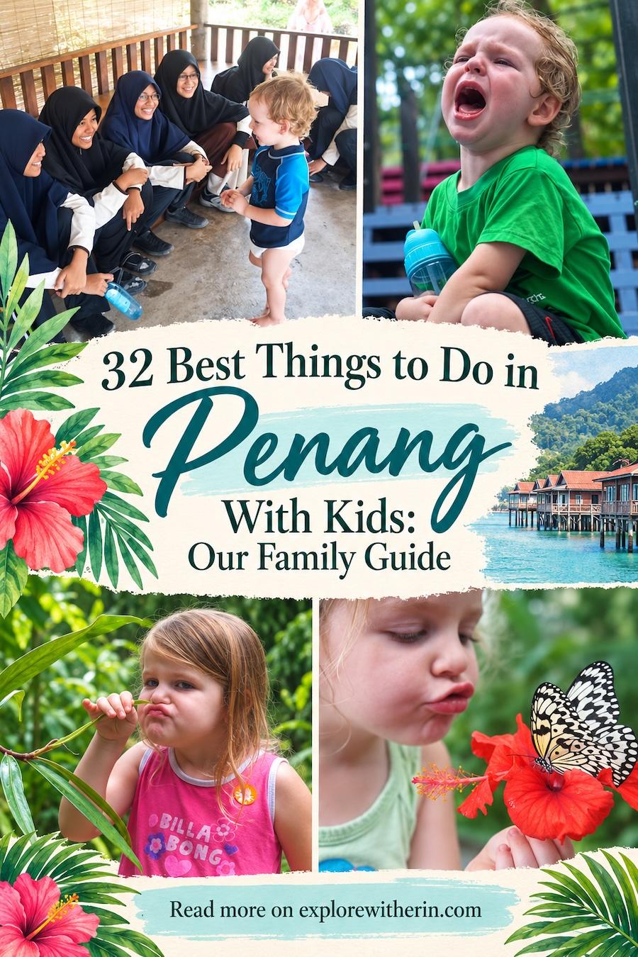Penang with kids pinterest 